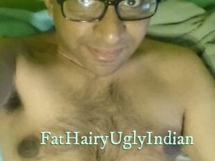 FatHairyUglyIndian