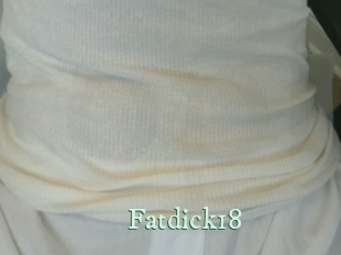 Fatdick18