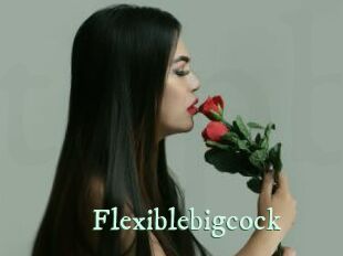 Flexiblebigcock