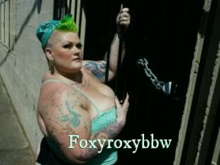 Foxyroxybbw