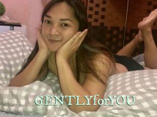 GENTLYforYOU