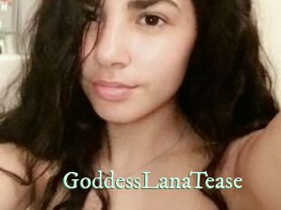 GoddessLanaTease