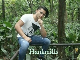 Hankmills