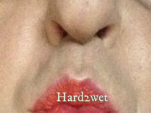 Hard2wet