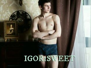 IGOR1SWEET
