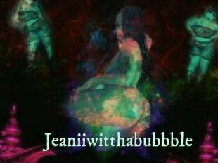 Jeanii_wit_tha_bubbble