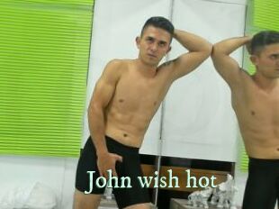 John_wish_hot