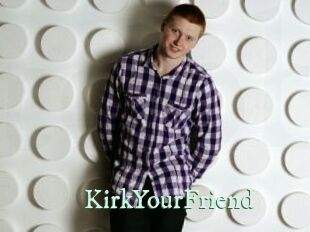 KirkYourFriend