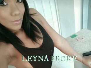 LEYNA_BROKE