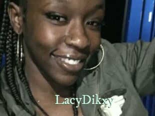 LacyDikxy