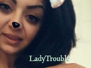 LadyTrouble