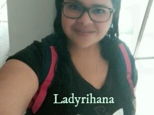 Ladyrihana