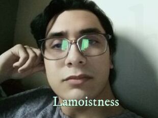 Lamoistness