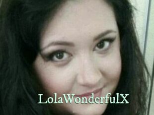 LolaWonderfulX