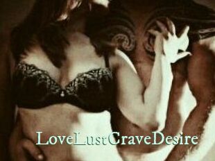 LoveLustCraveDesire