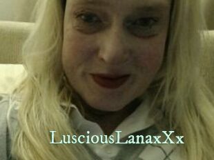 LusciousLanaxXx