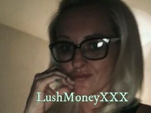 LushMoneyXXX