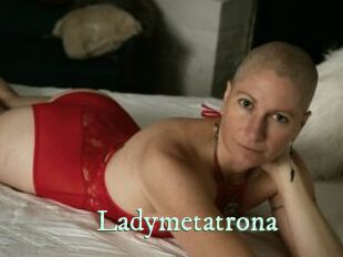 Ladymetatrona