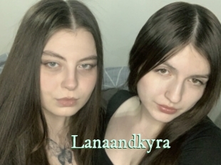 Lanaandkyra