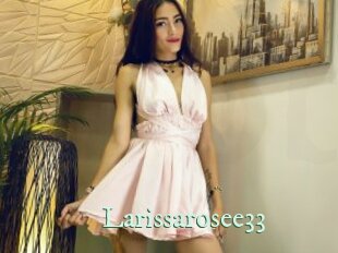 Larissarosee33