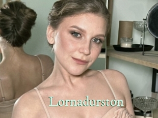 Lornadurston