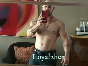 Loyal2her