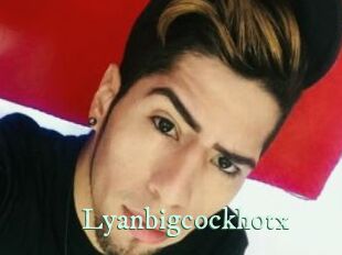 Lyanbigcockhotx