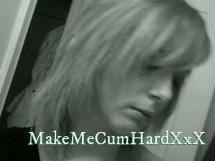 MakeMeCumHardXxX