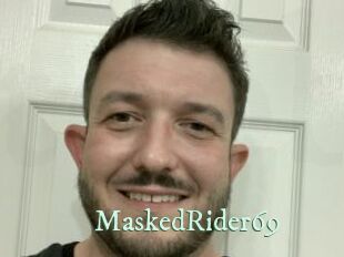 MaskedRider69