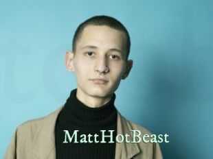 MattHotBeast