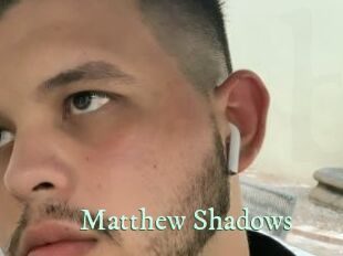 Matthew_Shadows