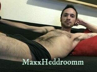 Maxx_Heddroomm