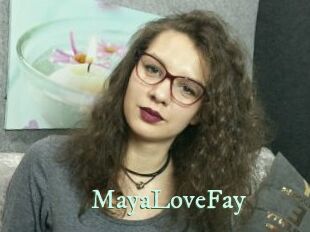 MayaLoveFay