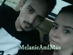 MelanieAndMax