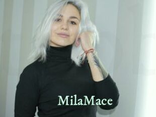 MilaMace