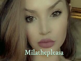 Milathepleasa