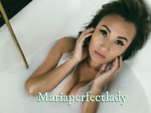 Mariaperfectlady