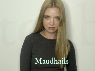 Maudhails