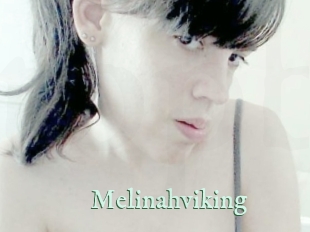 Melinahviking