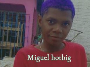 Miguel_hotbig