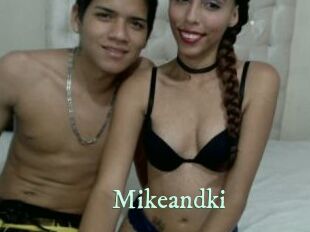 Mikeandki