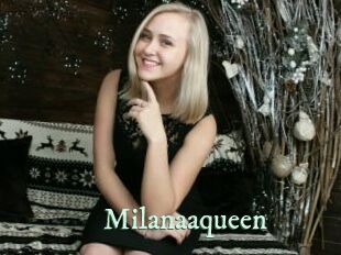 Milanaaqueen