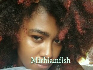 Mirhiamfish