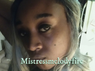 Mistressmelodyfire