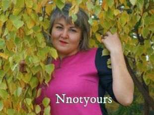 Nnotyours