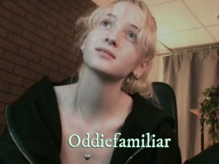 Oddiefamiliar