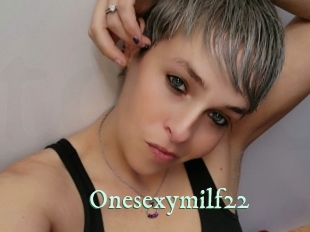 Onesexymilf22