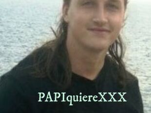 PAPIquiereXXX