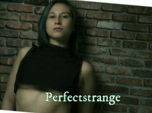 Perfectstrange