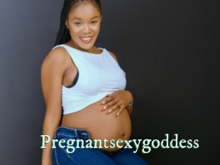 Pregnantsexygoddess